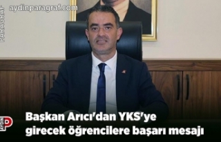 Başkan Arıcı'dan YKS'ye girecek öğrencilere...