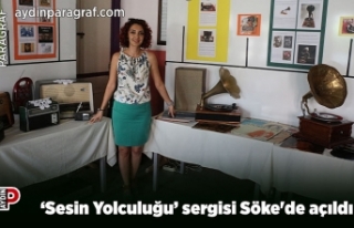 ‘Sesin Yolculuğu’ sergisi Söke'de açıldı