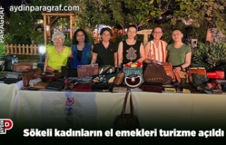 Sökeli kadınların el emekleri turizme açıldı