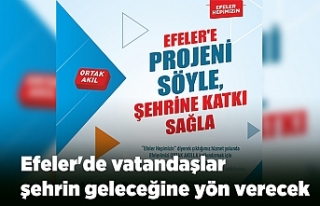 Efeler'de vatandaşlar şehrin geleceğine yön...