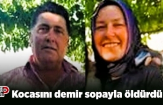 Kocasını demir sopayla öldürdü