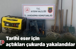 Tarihi eser için açtıkları çukurda yakalandılar