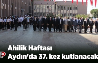 Ahilik Haftası Aydın'da 37. kez kutlanacak