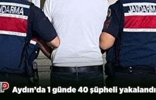 Aydın’da 1 günde 40 şüpheli yakalandı