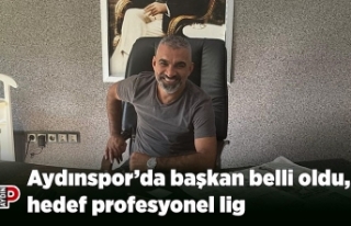 Aydınspor’da başkan belli oldu, hedef profesyonel...