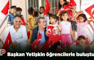 Başkan Yetişkin öğrencilerle buluştu