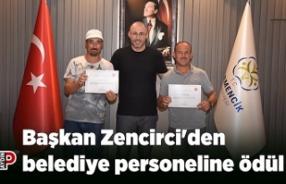 Başkan Zencirci'den belediye personeline ödül