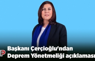 Başkanı Çerçioğlu'ndan Deprem Yönetmeliği...