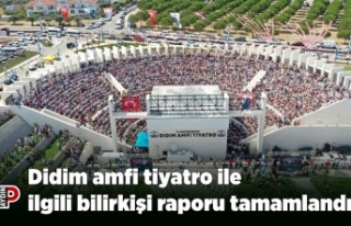 Didim amfi tiyatro ile ilgili bilirkişi raporu tamamlandı