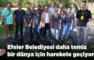 Efeler Belediyesi daha temiz bir dünya için harekete...