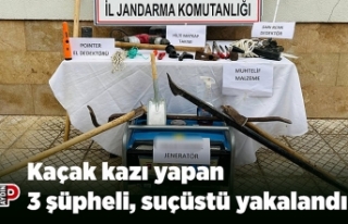 Kaçak kazı yapan 3 şüpheli, suçüstü yakalandı