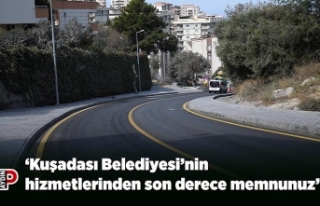 ‘Kuşadası Belediyesi’nin hizmetlerinden son...