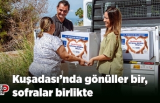 Kuşadası’nda gönüller bir, sofralar birlikte
