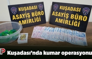 Kuşadası’nda kumar operasyonu