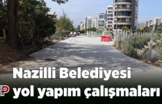 Nazilli Belediyesi yol yapım çalışmaları