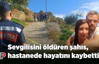 Sevgilisini öldüren şahıs, hastanede hayatını...