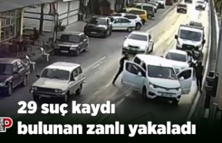 29 suç kaydı bulunan zanlı yakaladı