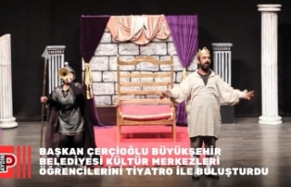 BAŞKAN ÇERÇİOĞLU BÜYÜKŞEHİR BELEDİYESİ...