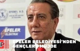 EFELER BELEDİYESİ’NDEN GENÇLERE MÜJDE