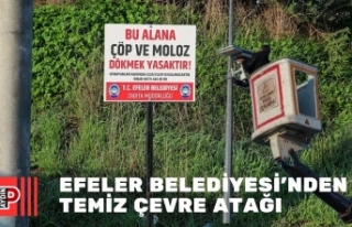 EFELER BELEDİYESİ’NDEN TEMİZ ÇEVRE ATAĞI