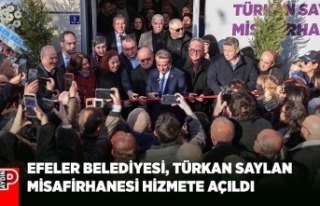 EFELER BELEDİYESİ, TÜRKAN SAYLAN MİSAFİRHANESİ...