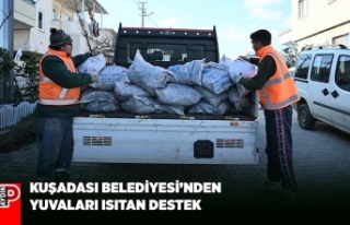 KUŞADASI BELEDİYESİ’NDEN YUVALARI ISITAN DESTEK