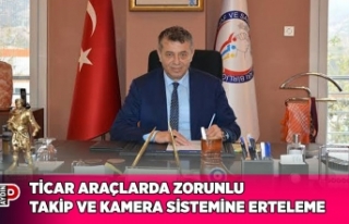 TİCARİ ARAÇLARDA ZORUNLU TAKİP VE KAMERA SİSTEMİNE...