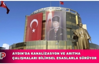 AYDIN’DA KANALİZASYON VE ARITMA ÇALIŞMALARI BİLİMSEL...