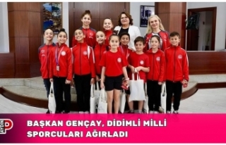 BAŞKAN GENÇAY, DİDİMLİ MİLLİ SPORCULARI AĞIRLADI