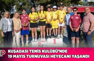 KUŞADASI TENİS KULÜBÜ’NDE 19 MAYIS TURNUVASI...
