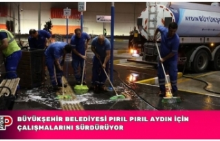 BÜYÜKŞEHİR BELEDİYESİ PIRIL PIRIL AYDIN İÇİN...