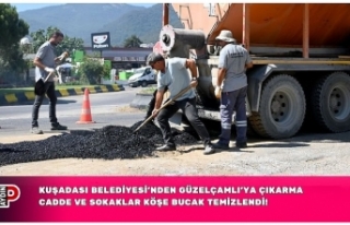 KUŞADASI BELEDİYESİ’NDEN GÜZELÇAMLI’YA ÇIKARMA...