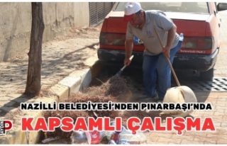 Nazilli Belediyesi’nden Pınarbaşı’nda kapsamlı...