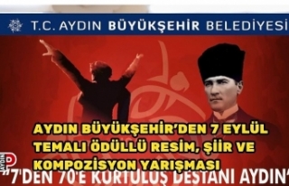 AYDIN BÜYÜKŞEHİR’DEN 7 EYLÜL TEMALI ÖDÜLLÜ...