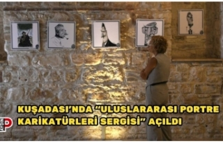 KUŞADASI'NDA “ULUSLARARASI PORTRE KARİKATÜRLERİ...