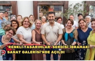 'RENKLİ TASARIMLAR’ SERGİSİ İBRAMAKİ SANAT...