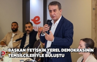 BAŞKAN YETİŞKİN YEREL DEMOKRASİNİN TEMSİLCİLERİYLE...