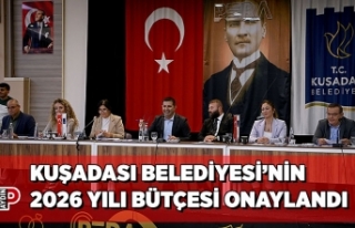 KUŞADASI BELEDİYESİ’NİN 2026 YILI BÜTÇESİ...