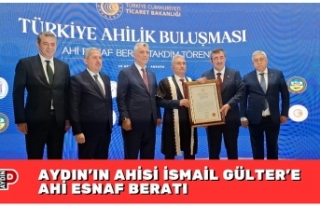 AYDIN’IN AHİSİ İSMAİL GÜLTER’E AHİ ESNAF...