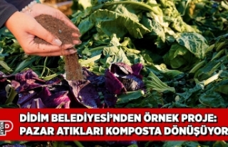 DİDİM BELEDİYESİ’NDEN ÖRNEK PROJE: PAZAR ATIKLARI...