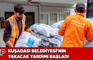KUŞADASI BELEDİYESİ’NİN YAKACAK YARDIMI BAŞLADI