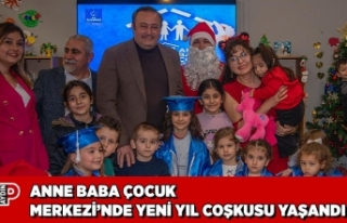 ANNE BABA ÇOCUK MERKEZİ’NDE YENİ YIL COŞKUSU...