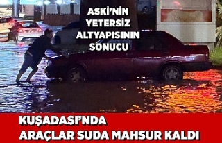 KUŞADASI’NDA ARAÇLAR SUDA MAHSUR KALDI