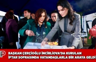 BAŞKAN ÇERÇİOĞLU İNCİRLİOVA'DA KURULAN...