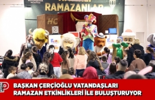 BAŞKAN ÇERÇİOĞLU VATANDAŞLARI RAMAZAN ETKİNLİKLERİ...