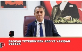 BAŞKAN YETİŞKİN’DEN ADD’YE YAKIŞAN DESTEK