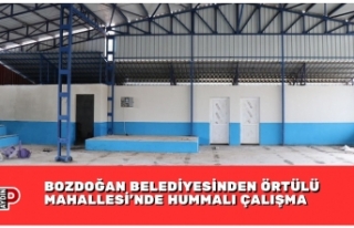 BOZDOĞAN BELEDİYESİNDEN ÖRTÜLÜ MAHALLESİ’NDE...