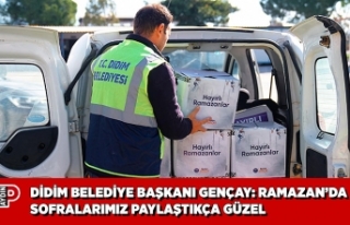 DİDİM BELEDİYE BAŞKANI GENÇAY: RAMAZAN’DA SOFRALARIMIZ...
