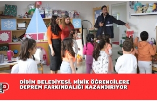 DİDİM BELEDİYESİ, MİNİK ÖĞRENCİLERE DEPREM...