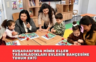 KUŞADASI’NDA MİNİK ELLER TASARLADIKLARI EVLERİN...